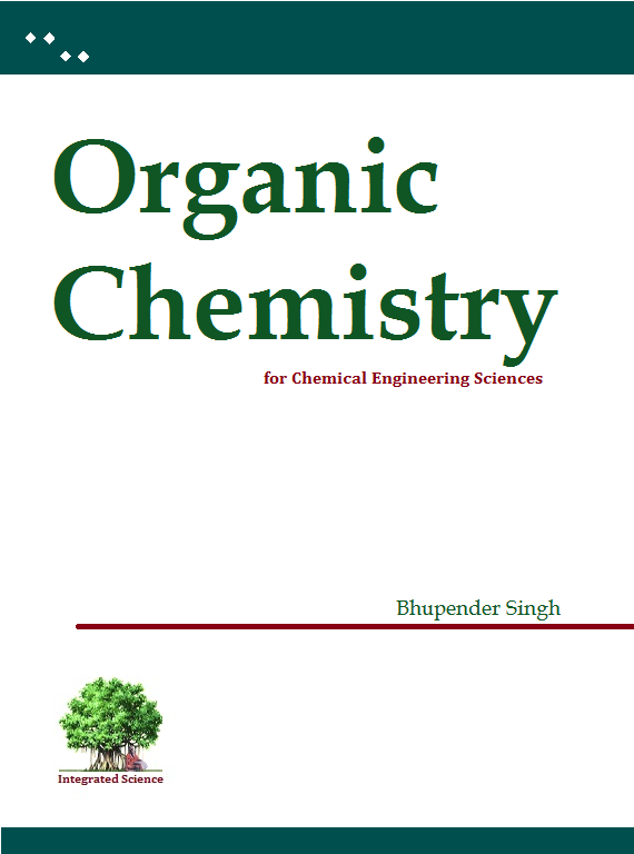 Organic Chemistry for Chemical Engineering Sciences – B. Singh | Integrated Science